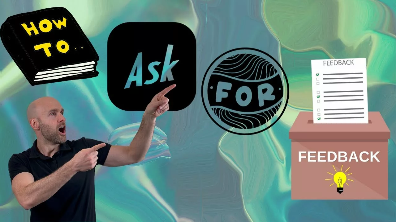 How to Ask For Feedback